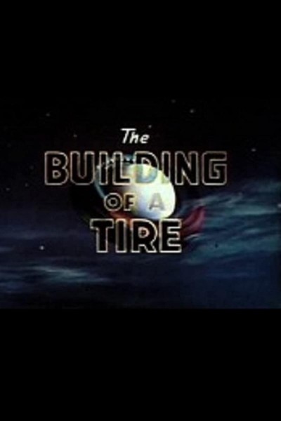 Cubierta de The Building of a Tire