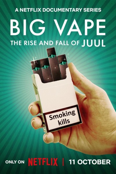 Caratula, cartel, poster o portada de El gran vapeo: Auge y caída de Juul