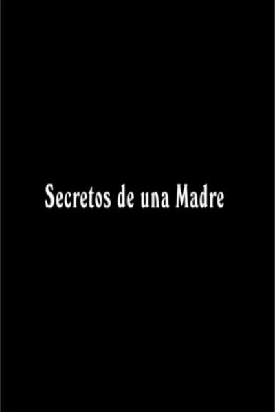 Caratula, cartel, poster o portada de Secretos de una madre