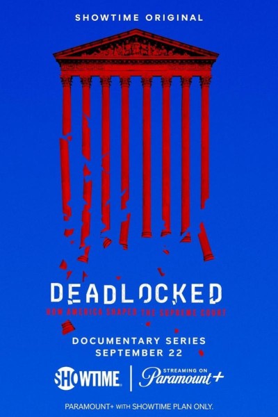 Caratula, cartel, poster o portada de Deadlocked: How America Shaped the Supreme Court
