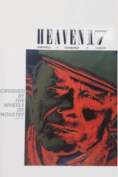 Cubierta de Heaven 17: Crushed by the Wheels of Industry (Vídeo musical)