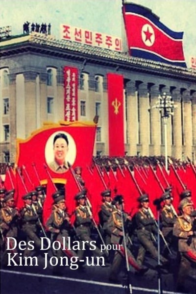 Caratula, cartel, poster o portada de Héroes del dólar: Los esclavos secretos de Corea del Norte