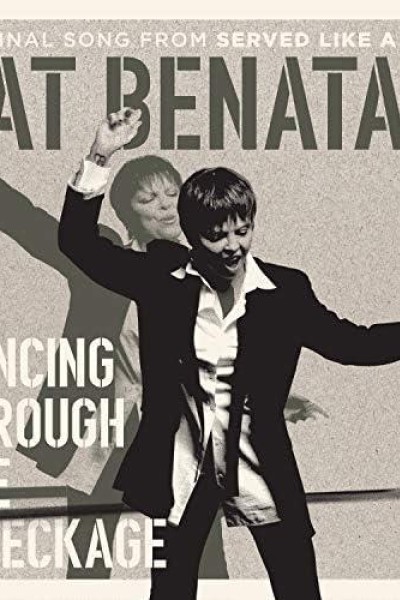 Cubierta de Pat Benatar: Dancing Through the Wreckage (Vídeo musical)