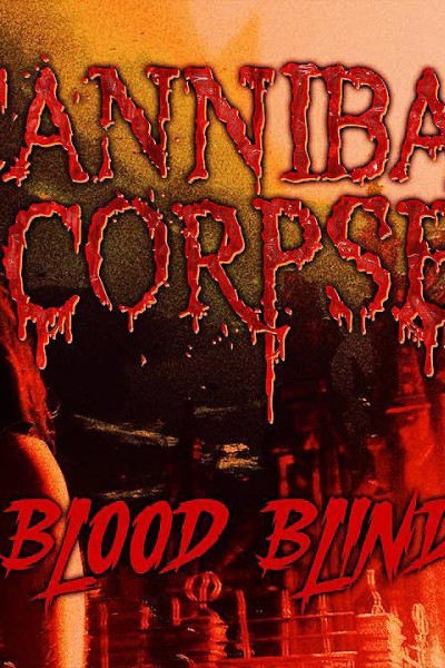 Cubierta de Cannibal Corpse: Blood Blind