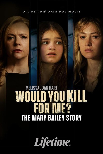 Caratula, cartel, poster o portada de Would You Kill for Me? The Mary Bailey Story