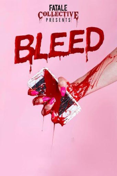 Caratula, cartel, poster o portada de Fatale Collective: Bleed