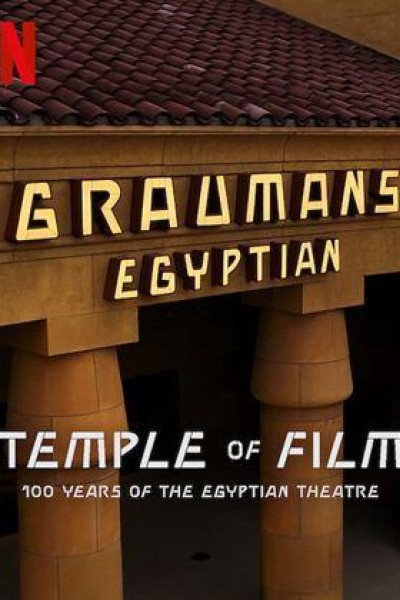 Caratula, cartel, poster o portada de El templo del cine: 100 años del legendario Egyptian Theatre