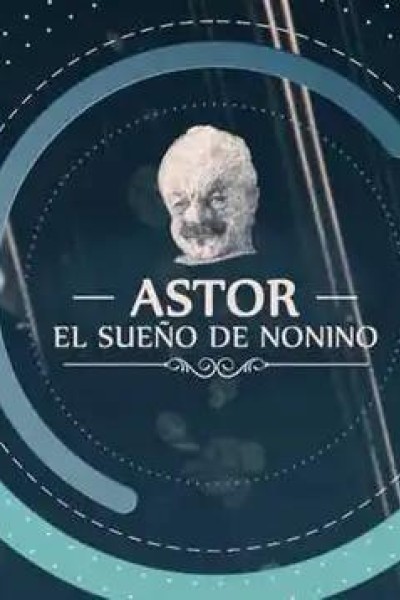 Cubierta de Astor, el sueño de Nonino