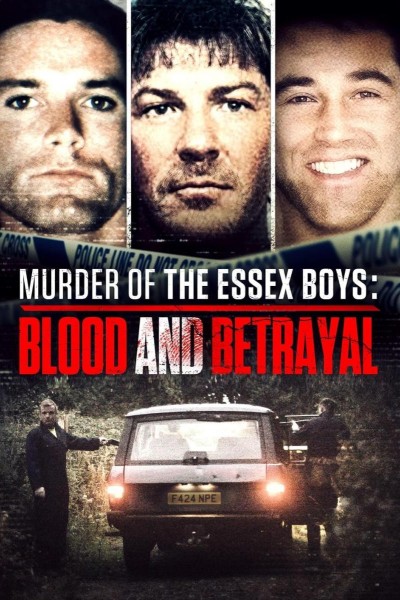 Caratula, cartel, poster o portada de Murder of the Essex Boys: Blood and Betrayal