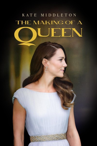 Cubierta de Kate Middleton: The Making of a Queen