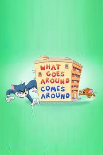 Caratula, cartel, poster o portada de Tom and Jerry: What Goes Around Comes Around