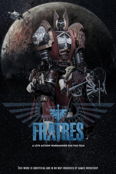 Cubierta de FRATRES: A Warhammer 30K Live Action Fan Film