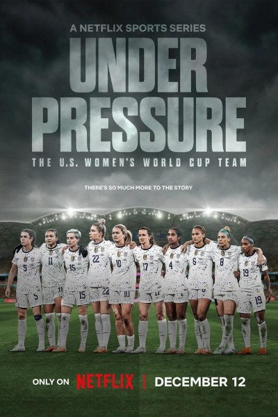 Caratula, cartel, poster o portada de Bajo presión: La selección femenina de EE.UU. y el Mundial de fútbol