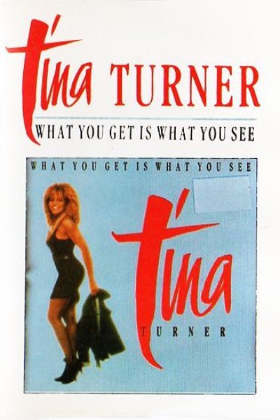 Cubierta de Tina Turner: What You Get Is What You See (Vídeo musical)