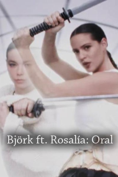Cubierta de Björk feat. Rosalía: Oral (Vídeo musical)