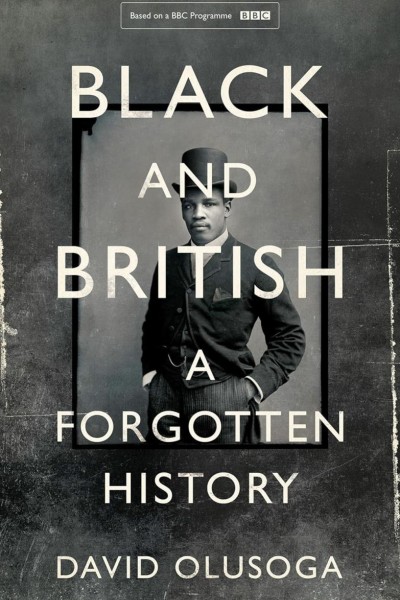 Cubierta de Black and British: A Forgotten History