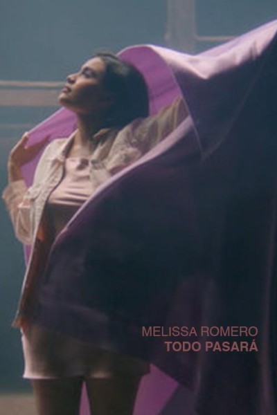 Cubierta de Melissa Romero: Todo Pasará (Vídeo musical)