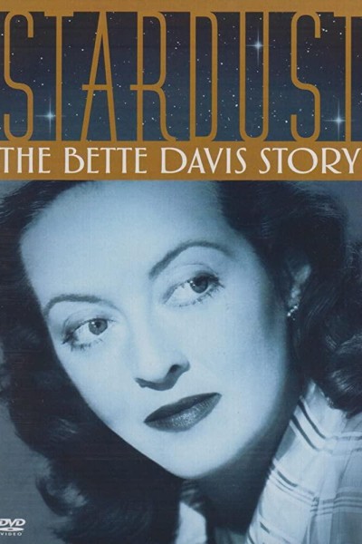 Caratula, cartel, poster o portada de Stardust: The Bette Davis Story