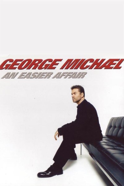 Cubierta de George Michael: An Easier Affair (Vídeo musical)