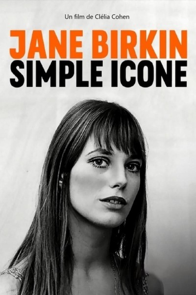 Caratula, cartel, poster o portada de Jane Birkin, simplemente un icono