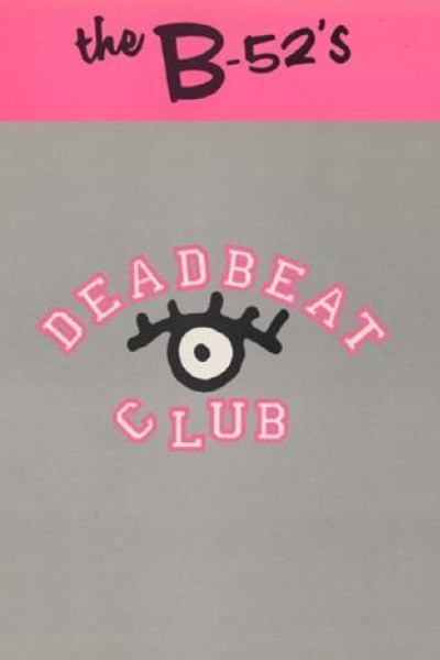Cubierta de The B-52\'s: Deadbeat Club (Vídeo musical)