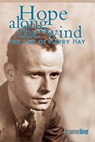 Cubierta de Hope Along the Wind: The Story of Harry Hay
