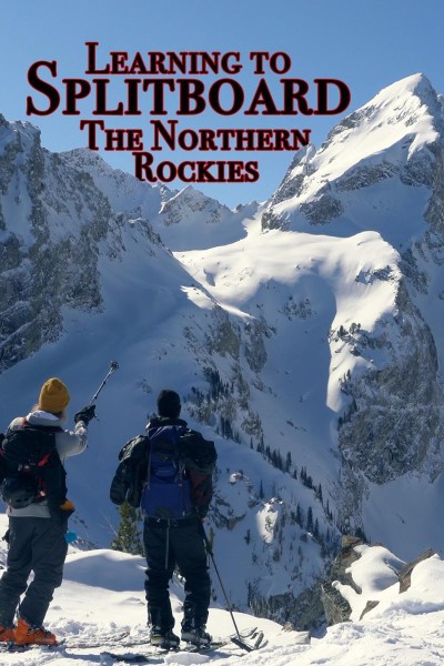Cubierta de Learning to Splitboard the Northern Rockies