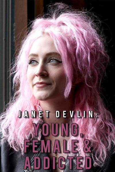 Caratula, cartel, poster o portada de Janet Devlin: Young, Female & Addicted