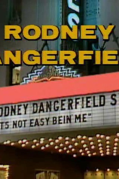 Caratula, cartel, poster o portada de The Rodney Dangerfield Show: It\'s Not Easy Bein\' Me