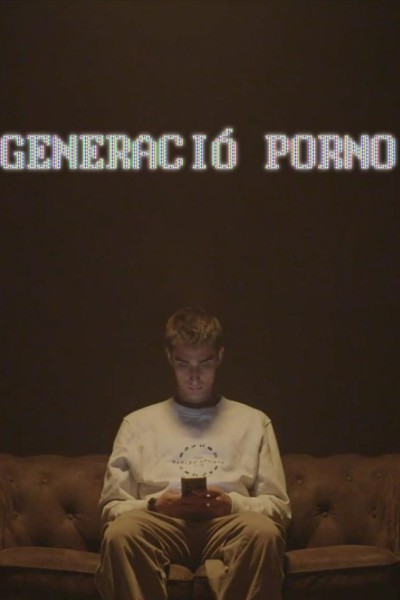 Caratula, cartel, poster o portada de Generación Porno