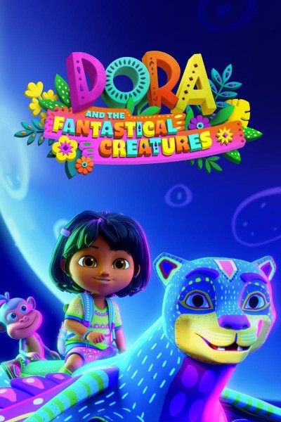 Caratula, cartel, poster o portada de Dora and the Fantastical Creatures