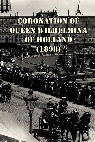 Cubierta de Coronation of Queen Wilhelmina of Holland at Amsterdam