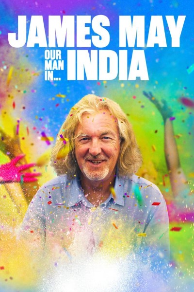 Caratula, cartel, poster o portada de James May: Nuestro hombre en India
