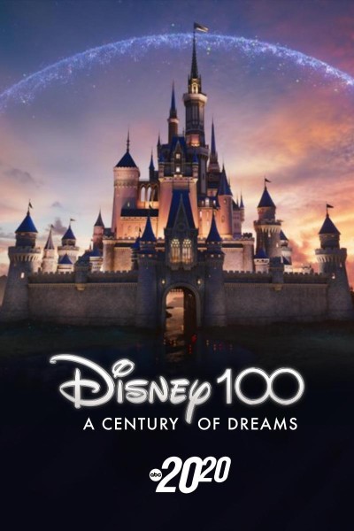 Caratula, cartel, poster o portada de Disney 100: A Century of Dreams - A Special Edition of 20/20