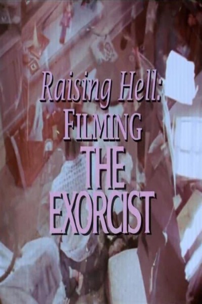 Cubierta de Raising Hell: Filming the Exorcist