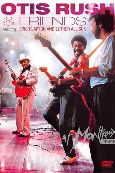 Caratula, cartel, poster o portada de Otis Rush & Friends - Live At Montreux 1986