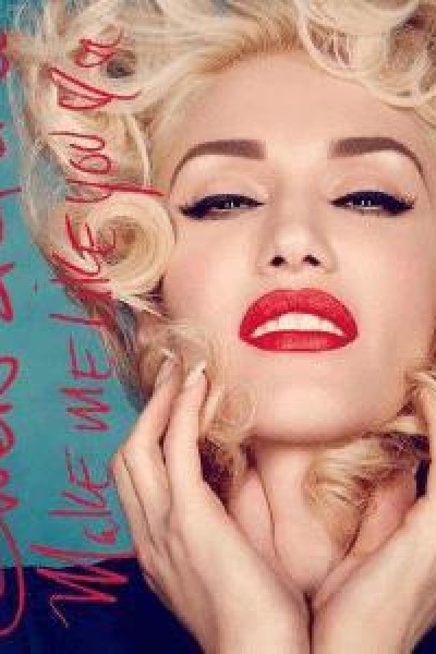 Cubierta de Gwen Stefani: Make Me Like You (Vídeo musical)