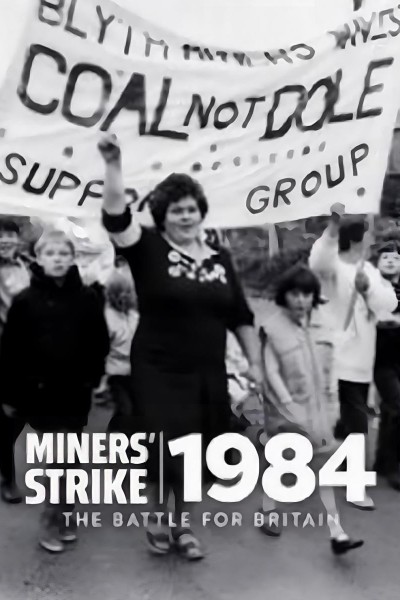 Caratula, cartel, poster o portada de Miners' Strike 1984: The Battle for Britain