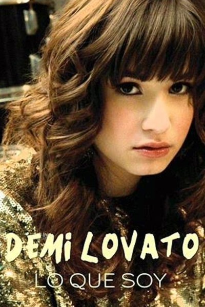 Caratula, cartel, poster o portada de Demi Lovato: Lo que soy (Vídeo musical)