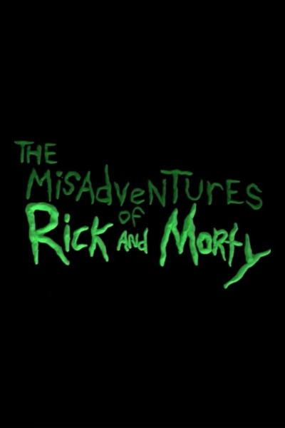 Caratula, cartel, poster o portada de The Misadventures of Rick and Morty
