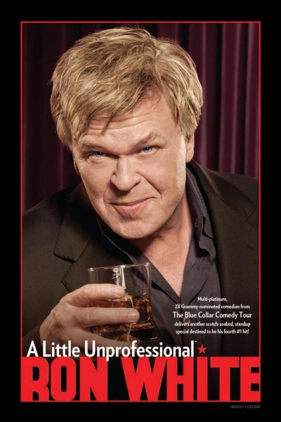 Caratula, cartel, poster o portada de Ron White: A Little Unprofessional