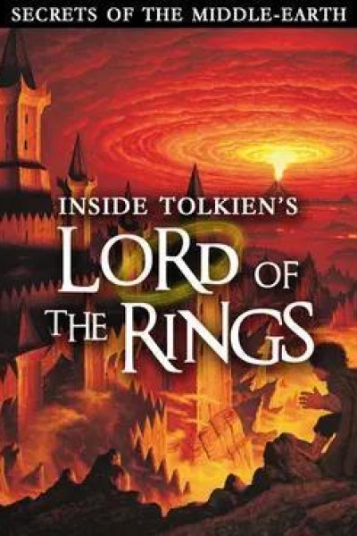 Cubierta de Secrets of Middle-Earth: Inside Tolkien\'s \'Lord of the Rings\'