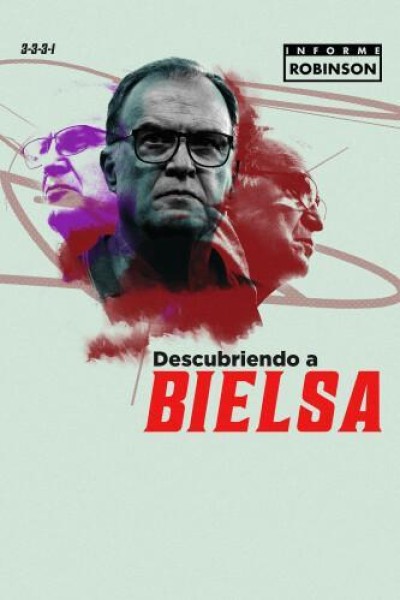 Cubierta de Informe Robinson. Descubriendo a Bielsa