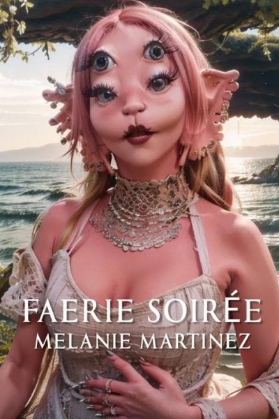 Cubierta de Melanie Martinez: Faerie Soirée (Vídeo musical)