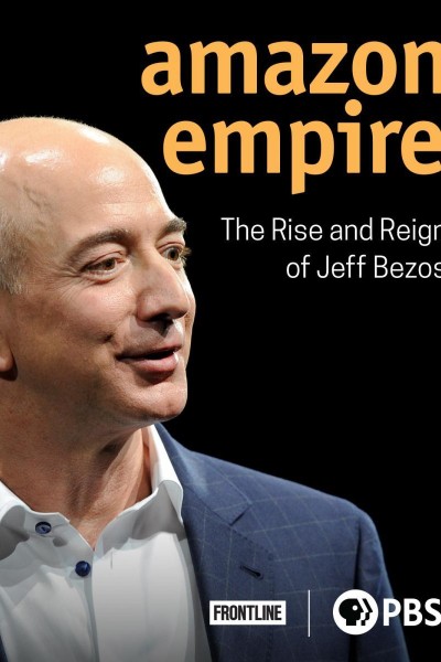 Caratula, cartel, poster o portada de Amazon Empire: The Rise and Reign of Jeff Bezos