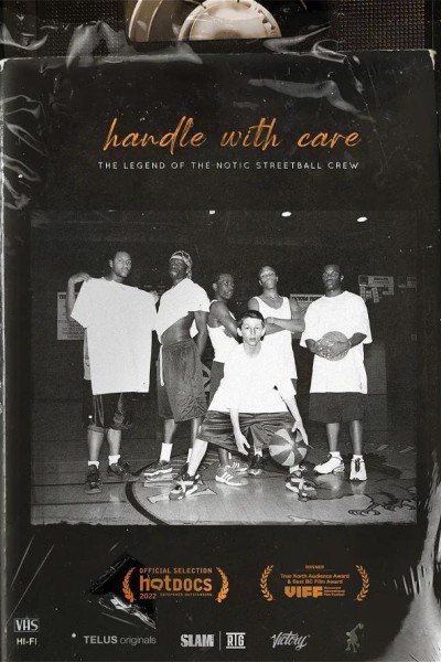 Cubierta de Handle with Care: The Legend of the Notic Streetball Crew