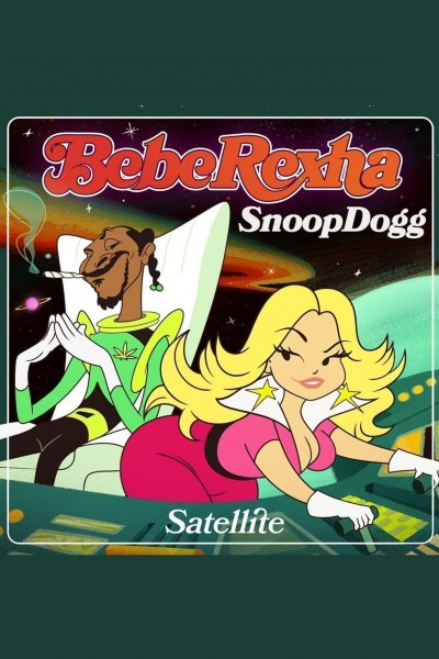 Cubierta de Bebe Rexha & Snoop Dogg: Satellite (Vídeo musical)