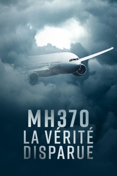 Caratula, cartel, poster o portada de Malaysia MH370: Vuelo desaparecido