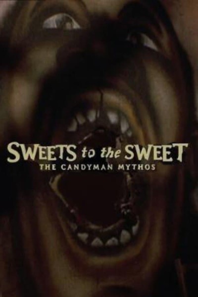 Cubierta de Sweets to the Sweet: The Candyman Mythos