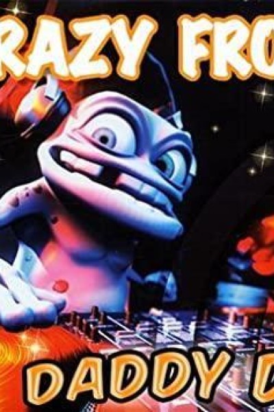 Cubierta de Crazy Frog: Daddy DJ (Vídeo musical)